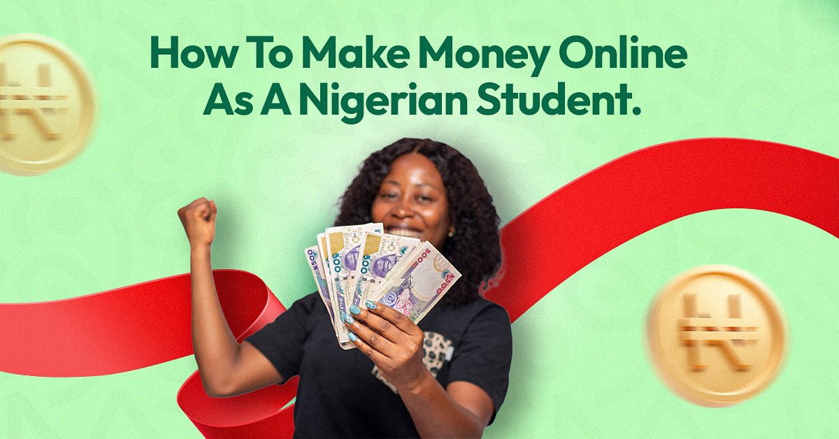 How to Make Money Online as a Nigerian Student